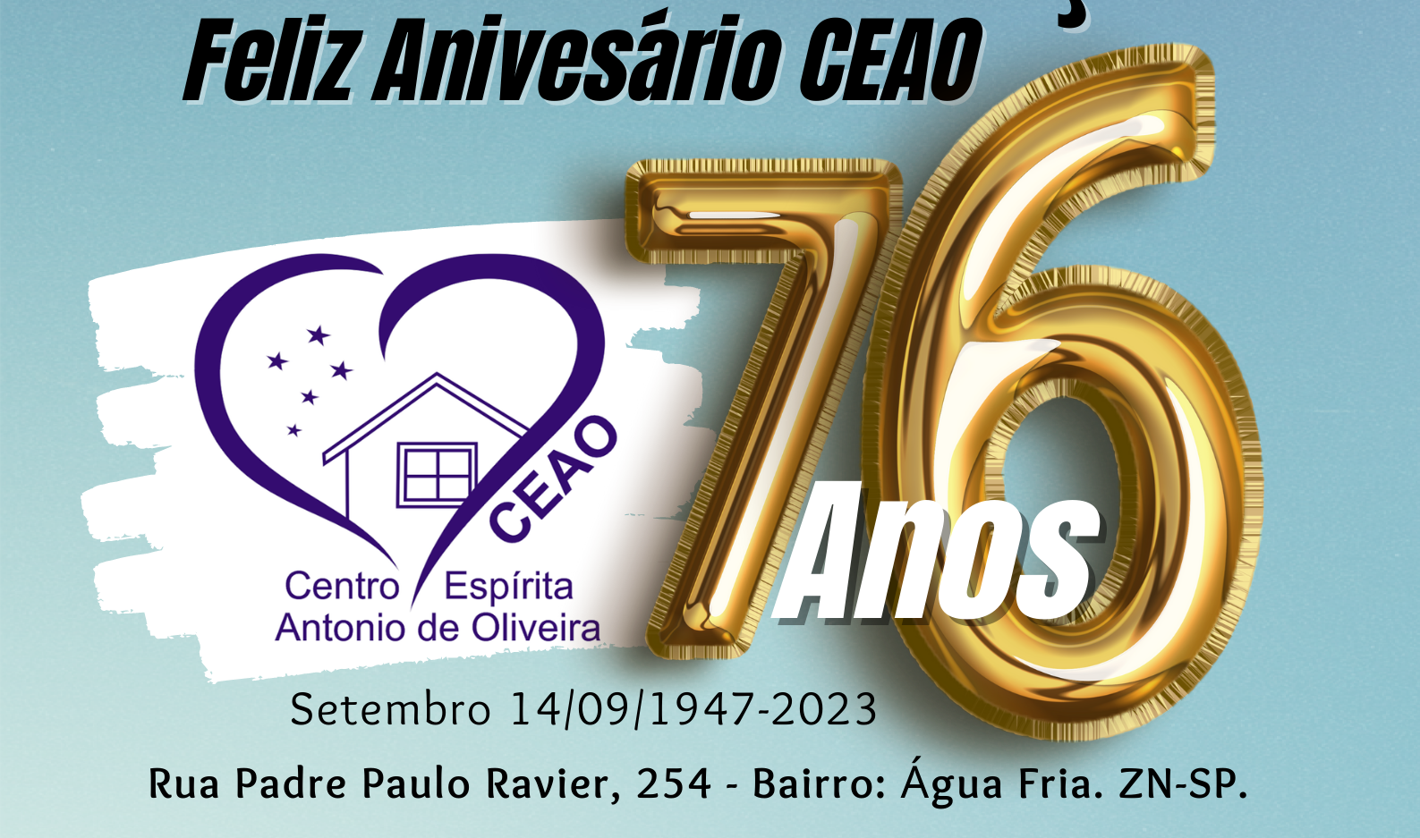 Setembro 2023 – Mês de comemoração Aniversário CEAO – ”76 anos de muito Amor e Trabalho”!