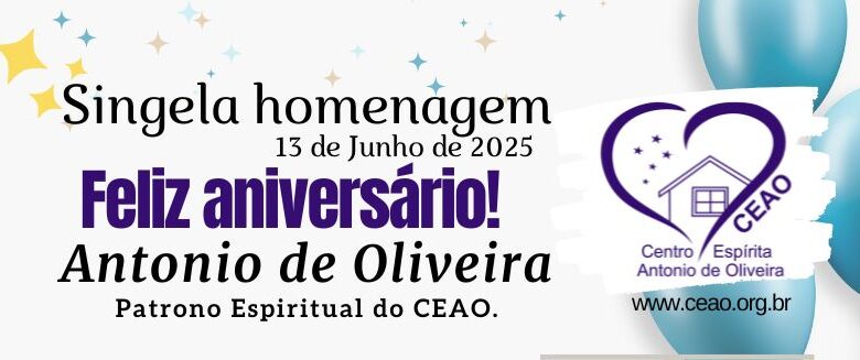 Singela homenagem ao Patrono Espiritual do CEAO Antonio de Oliveira 13.06.2025